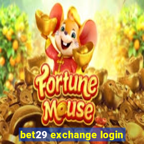 bet29 exchange login